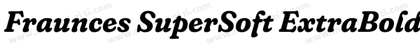 Fraunces SuperSoft ExtraBold字体转换